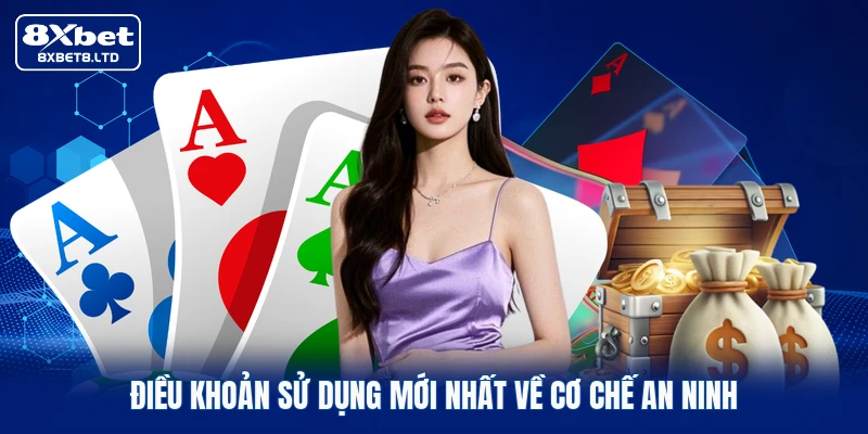 Điều khoản sử dụng mới nhất về cơ chế an ninh