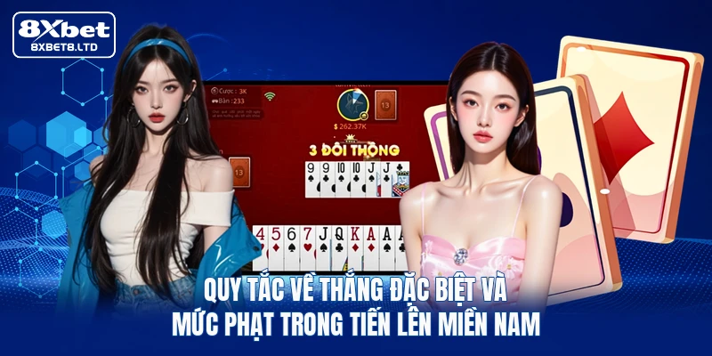 Quy tắc về thắng đặc biệt và mức phạt trong Tiến lên miền Nam